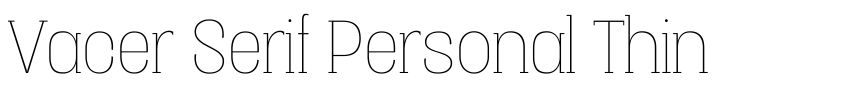 Preview Vacer Serif Personal Thin