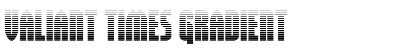 Preview Valiant Times Gradient