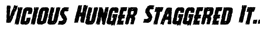 Preview Vicious Hunger Staggered Italic