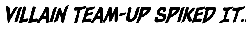 Preview Villain Team-Up Spiked Italic