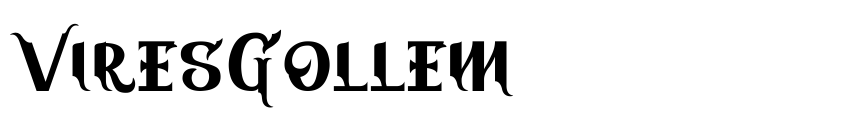 Font ViresGollem by Unknown