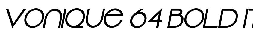 Preview Vonique 64 Bold Italic