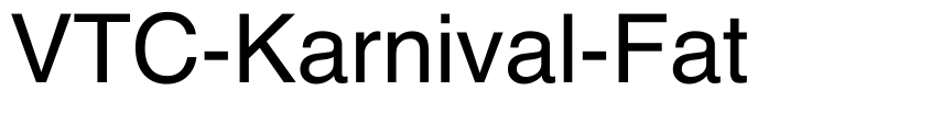 Font VTC-Karnival-Fat by Larry E. Yerkes - WolfBainX - V.T.C. - Vigilante Typeface Corporation.