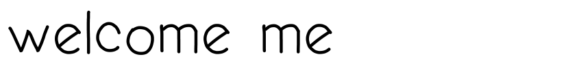 Preview welcome me