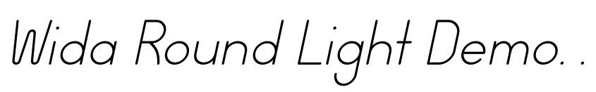 Preview Wida Round Light Demo Italic