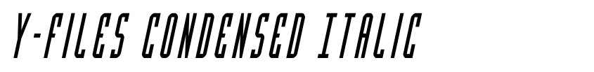 Preview Y-Files Condensed Italic