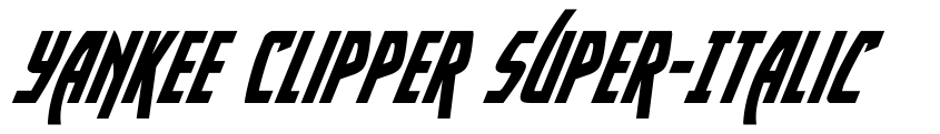 Preview Yankee Clipper Super-Italic