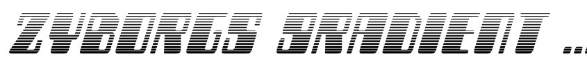 Font Zyborgs Gradient Italic by Daniel Zadorozny
